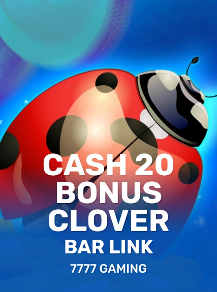 Cash 20 Bonus Clover Bar Link game tile